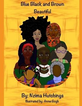 Paperback Blue Black and Brown Beautiful: Ekphrastic Poetry Book