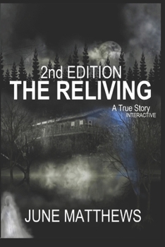 Paperback THE RELIVING 2nd Edition: An Interactive True Story Book