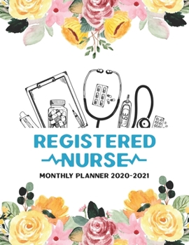 Paperback Registered Nurse Monthly Planner 2020-2021: RN Two Year Calendar Schedule Appointment Organizer Book. 24 Months Jan 2020 - Dec 2021 Watercolor Flower Book