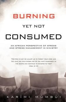 Paperback Burning Yet Not Consumed Book
