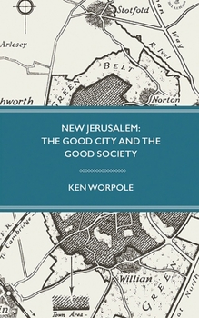 Hardcover New Jerusalem: The Good City and the Good Society Book