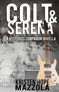 Paperback Colt & Serena: A Hysterics Companion Novella Book