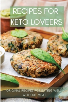 Paperback Recipes for Vegan Lovers: Original recipes for eating well without meat Book