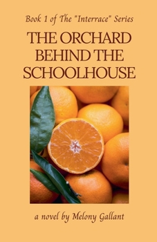Paperback The Orchard Behind the Schoolhouse Book