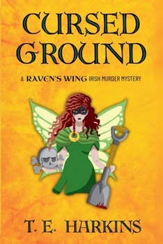 Cursed Ground (Raven's Wing Irish Murder Mystery)