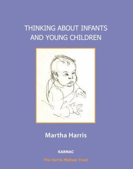 Paperback Thinking About Infants and Young Children (Psychology, Psychoanalysis & Psychotherapy) Book