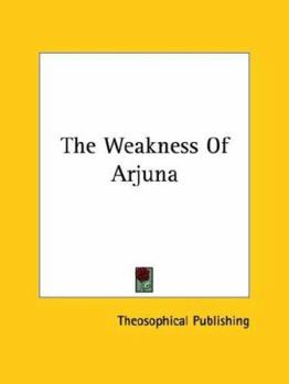 Paperback The Weakness Of Arjuna Book