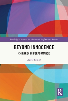 Paperback Beyond Innocence: Children in Performance Book