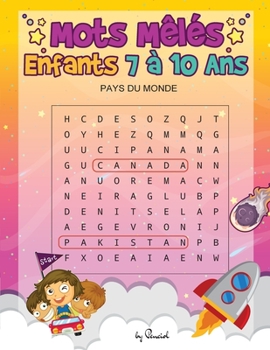 Mots M?l?s Enfants 7 ? 10 Ans: 100 grilles - Enfants 7 ? 10 Ans Gros Caract?res Avec Solutions - Grand Format A4