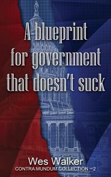 Paperback A Blueprint for Government that Doesn't Suck Book