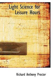 Paperback Light Science for Leisure Hours Book