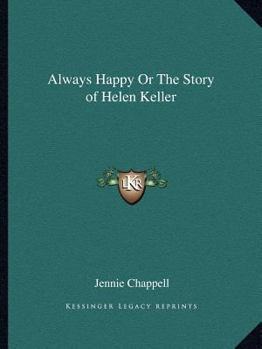 Paperback Always Happy Or The Story of Helen Keller Book