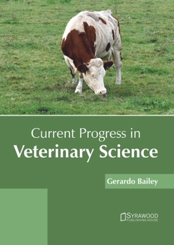 Hardcover Current Progress in Veterinary Science Book