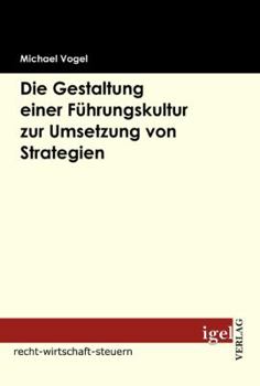 Paperback Die Gestaltung einer Führungskultur zur Umsetzung von Strategien [German] Book