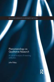 Paperback Phenomenology as Qualitative Research: A Critical Analysis of Meaning Attribution Book
