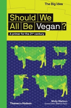 Should We All Be Vegan? - Book  of the Big Idea