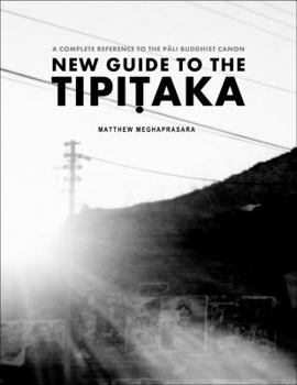 Paperback New Guide to the Tipitaka: A Complete Reference to the Pali Buddhist Canon Book