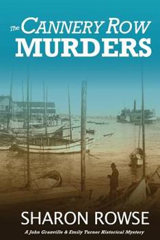 Paperback The Cannery Row Murders: A Klondike Era Mystery Book