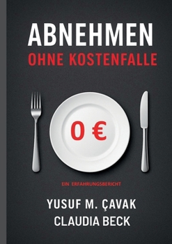 Paperback Abnehmen ohne Kostenfalle: Ein Erfahrungsbericht [German] Book
