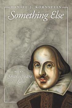 Paperback Something Else: More Shakespeare and the Law Book