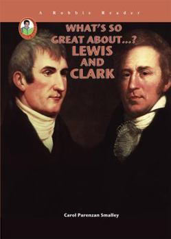 What's So Great About Lewis and Clark - Book  of the What's So Great About...?