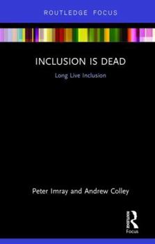 Paperback Inclusion is Dead: Long Live Inclusion Book