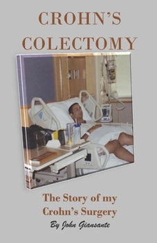 CROHN’S COLECTOMY: The Story of my Crohn's Surgery