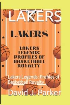 Paperback Lakers: Lakers Legends: Profiles of Basketball Royalty Book