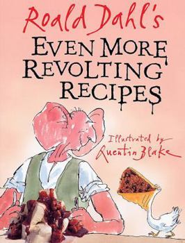 Paperback Roald Dahl's Even More Revolting Recipes Book