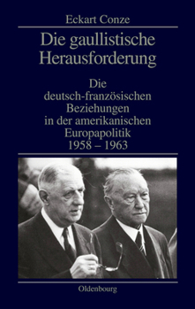 Hardcover Die gaullistische Herausforderung [German] Book