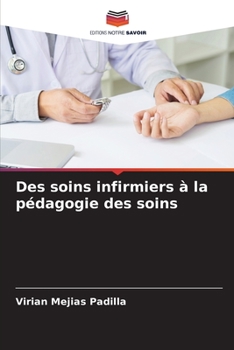 Paperback Des soins infirmiers à la pédagogie des soins [French] Book