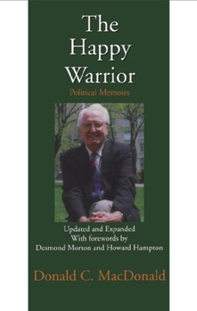 Paperback The Happy Warrior: Political Memoirs Book