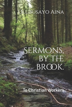 Paperback Sermons, by the brook.: To Christian Workers Book