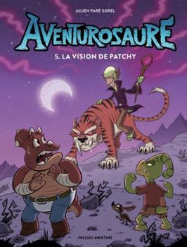 Hardcover Aventurosaure - Tome 5 - Aventurosaure, tome 5 – La vision de Patchy [French] Book