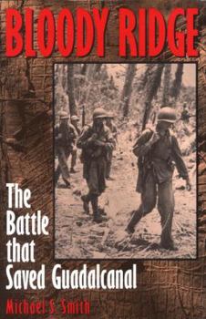 Hardcover Bloody Ridge: The Battle That Saved Guadalcanal Book