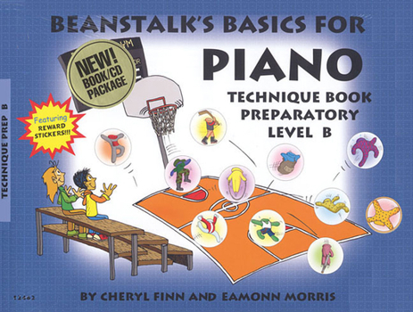 Paperback Beanstalk's Basics for Piano - Technique Books: Preparatory Level B [With StickersWith CD] Book