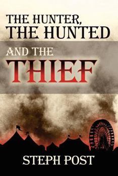 Paperback The Hunter the Hunted and the Thief Book