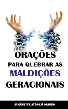 Paperback Orações Para Quebrar As Maldições Geracionais [Portuguese] Book