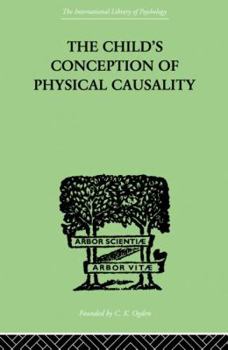 Paperback THE CHILD'S CONCEPTION OF Physical CAUSALITY Book