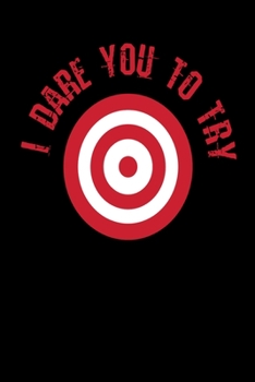 I Dare You To Try: Dodgeball Notebook I Notizbuch I Calepin I Taccuino I Cuaderno I Caderno I Notitieblok I Notatnik I 6x9 I A5 I 120 Pages I Dot Grid ... I Teacher I Students I Writing I Drawing I