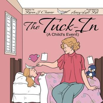 Paperback The Tuck-In: (A Child's Event) Book