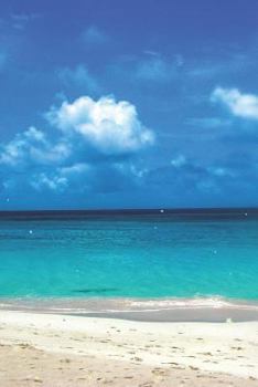 Tropical Beach Journal : Cap Juluca Anguilla