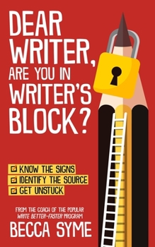 Dear Writer, Are You In Writer's Block? - Book #4 of the QuitBooks for Writers