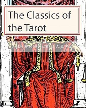 Paperback The Classics of the Tarot Book