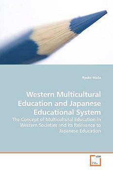 Paperback Western Multicultural Education and Japanese Educational System Book