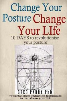 Paperback Change Your Posture Change Your Life Book