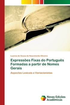 Paperback Expressões Fixas do Português Formadas a partir de Nomes Gerais [Portuguese] Book