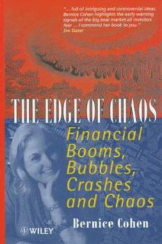 Hardcover The Edge of Chaos: Financial Booms, Bubbles, Crashes and Chaos Book