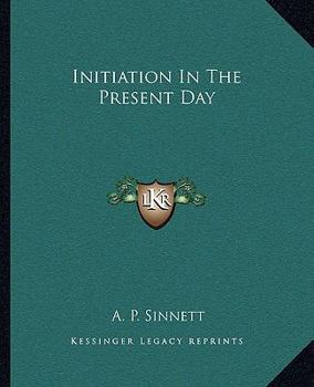 Paperback Initiation In The Present Day Book