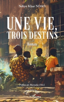 Paperback Une vie, trois destins [French] Book